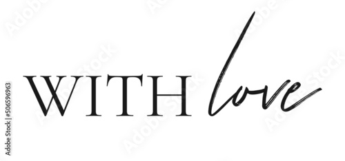 WITH LOVE black vector brush calligraphy banner
