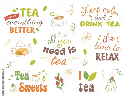 Quotes tea typography set with cups teapot and sweets Calligraphy hand written phrases about tea. Tea shop lettering design collection. On white isolated background.