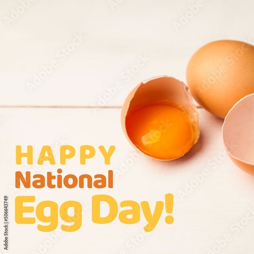 Digital composite image of national egg day text by egg yolk in broken shell over white background