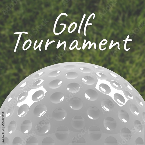 Digital composite image of golf ball and golf tournament text against trees at course