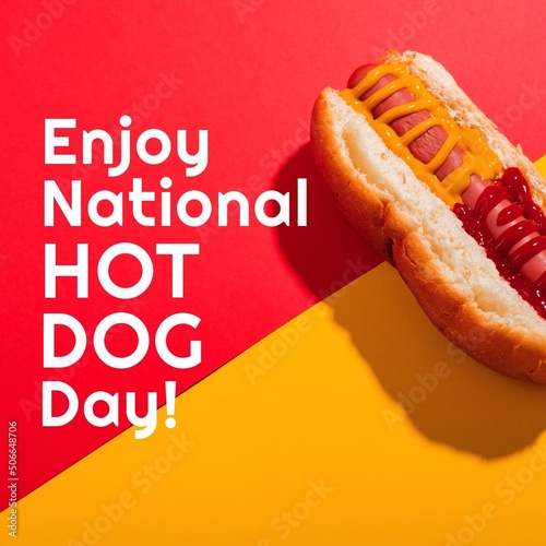 Composite of enjoy national hot dog day text with hot dog on red and yellow background, copy space