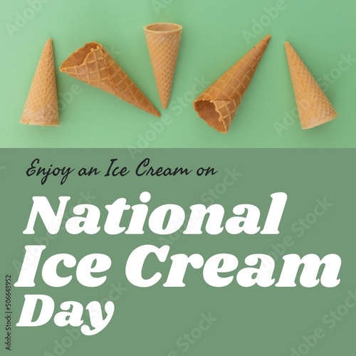 Composite image of waffle cones and enjoy an ice cream on national ice cream day text, copy space