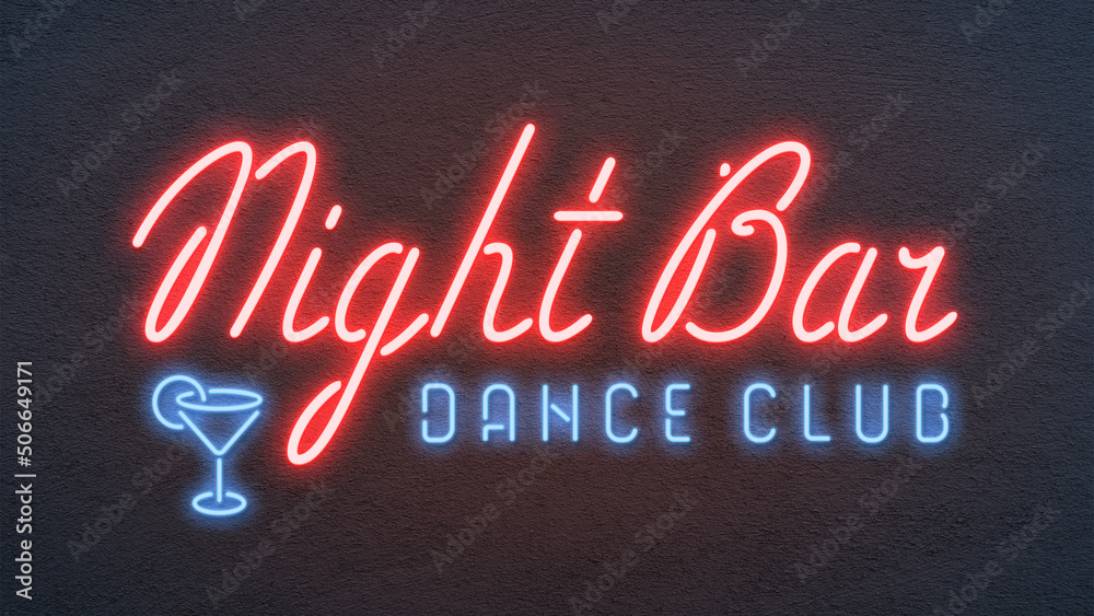 neon sign with message NIGHT BAR, DANCE CLUB on a dark wall - obrazy, fototapety, plakaty 
