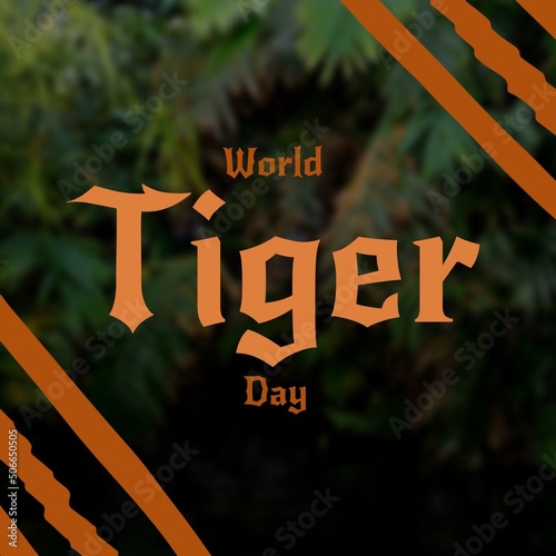 Composite image of world tiger day text with stripes against trees growing in forest, copy space