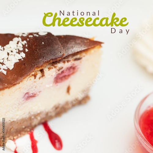 Digital composite image of national cheesecake day text with cheesecake on table, copy space