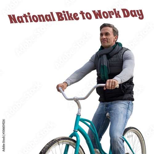 Composite of national bike to work day text and caucasian mature man riding bicycle, copy space