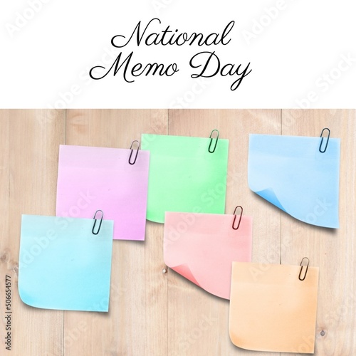 Composite image of colorful adhesive notes with papers clips on table and national memo day text