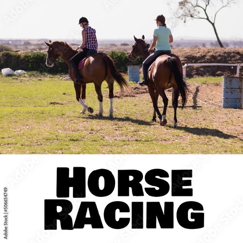 Composite of horse racing text on white background and caucasian female friends riding horses