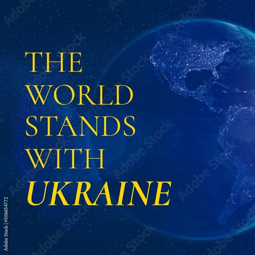 Illustration of the world stands with ukraine yellow text against blue earth and starry sky