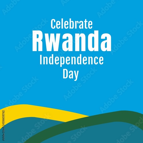 Illustration of celebrate rwanda independence day text and yellow and green lines on blue background
