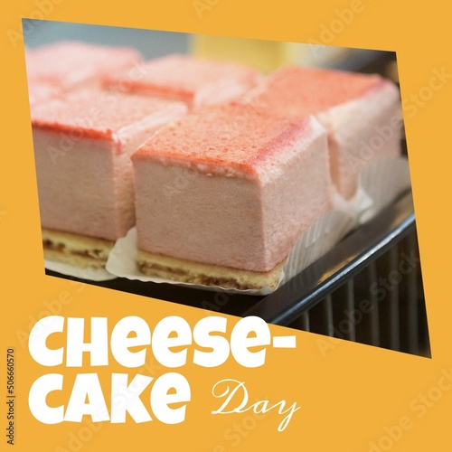 Digital composite image of cheesecake day text with pink cheesecake slices, copy space