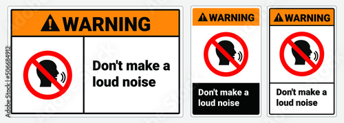 Safety sign Don't make a loud noice. Vector Illustration. OSHA and ANSI standard sign warning. eps10