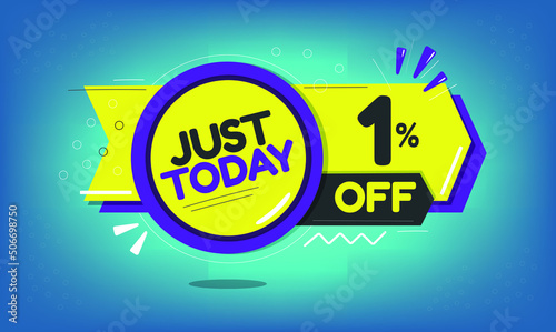 Just today, 1% discount just today, one percent, promotion sales and marketing, discount tag and icon