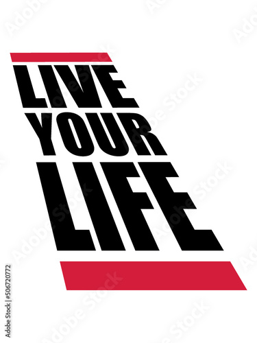 Live Your Life 