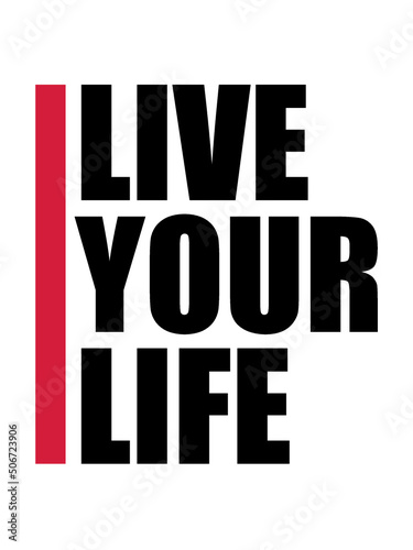 Live Your Life 