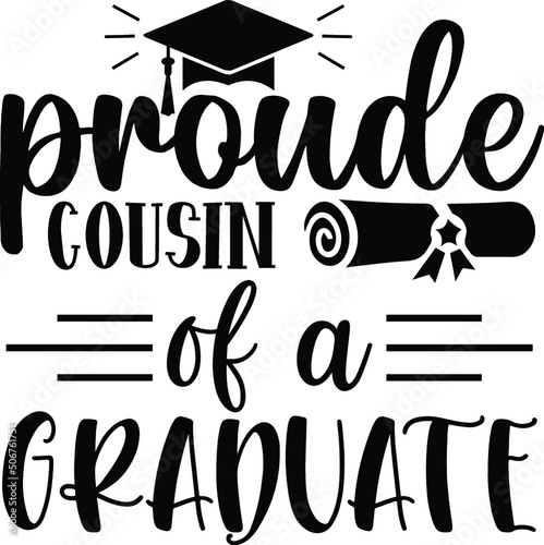 proud cousin of a graduate