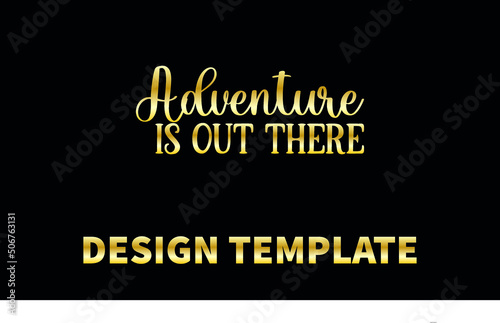 adventure is out there vector logo monogram template