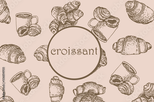  vintage pattern croissants with text  stylish sepia food cover  for fabric  postcards  wallpapers graphical vector illustration. Fast food and menu background design