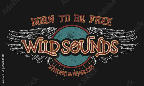 Eagle wild sound vector print design. Eagle fly artwork for posters, stickers, background and others. Rock and roll poster illustration. Born to be free. 