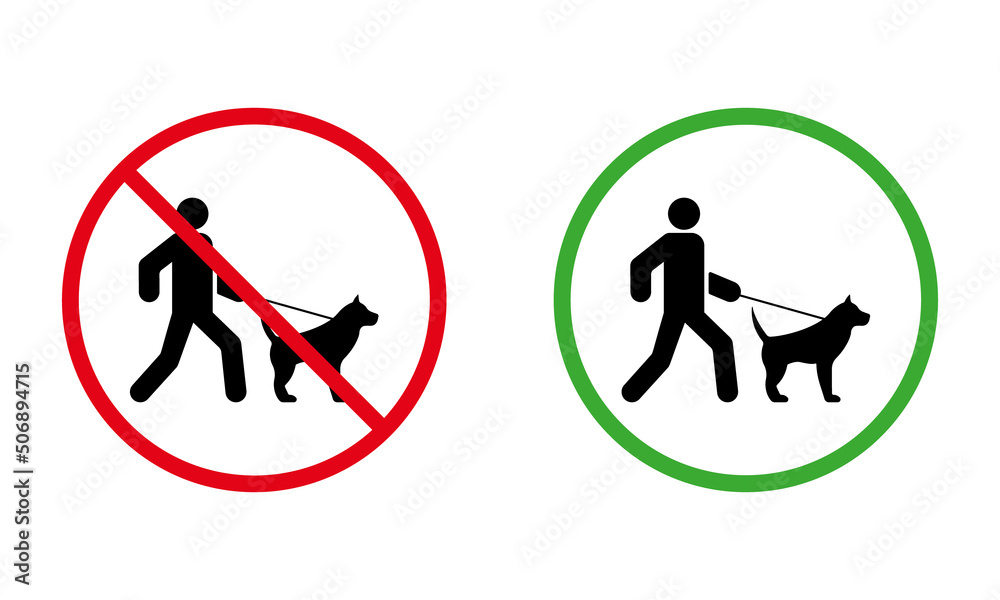 Ban Zone for Walking Dog Black Silhouette Icon. Male and Pet on Leash Walk Forbidden Pictogram. Prohibit Stroll Red Stop Circle Symbol. Allow Walk Animal Area Green Sign. Isolated Vector Illustration Ban Zone for Walking Dog Black Silhouette Icon. Male and Pet on Leash Walk Forbidden Pictogram. Prohibit Stroll Red Stop Circle Symbol. Allow Walk Animal Area Green Sign. Isolated Vector Illustration