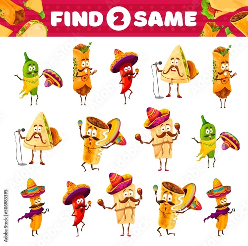 Cartoon funny mexican food characters, find two same tex mex personages. Vector jalapeno, burrito, enchiladas, chilli pepper, tamales and chimichanga or churros mariachi artists educational riddle