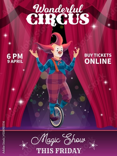 Shapito circus vector poster with cartoon clown on unicycle at funfair carnival. Circus magic show and ticket booth welcome poster with clown joker, jester or harlequin balancing on wheel