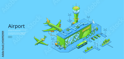 Poster with isometric airport terminal, planes on runway and traffic control tower. Vector horizontal banner with axonometric terminal building, aircrafts and passenger bus