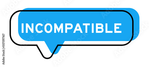 Speech banner and blue shade with word incompatible on white background