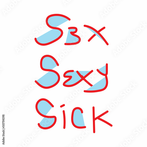 T-shirt design with sex, sexy and sick words. Elegant for summer tees, t-shirt design, apparel, clothing company, fashion, outfit. 