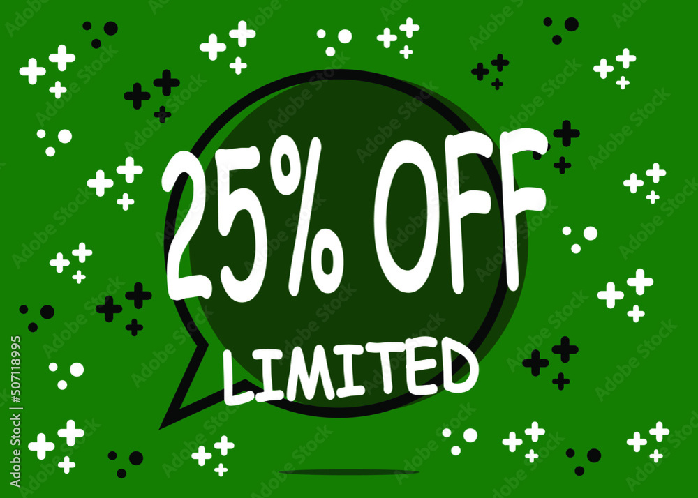 25% off limited units. Sale banner in the form of a balloon for promotion in green.