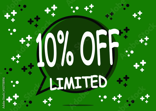 10% off limited units. Sale banner in the form of a balloon for promotion in green.