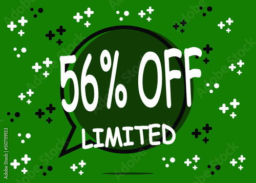 56% off limited units. Sale banner in the form of a balloon for promotion in green.