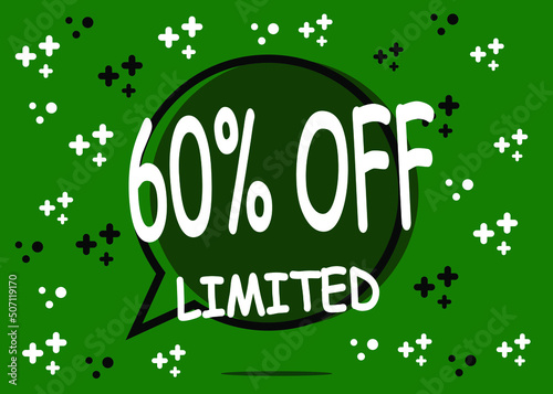 60% off limited units. Sale banner in the form of a balloon for promotion in green.