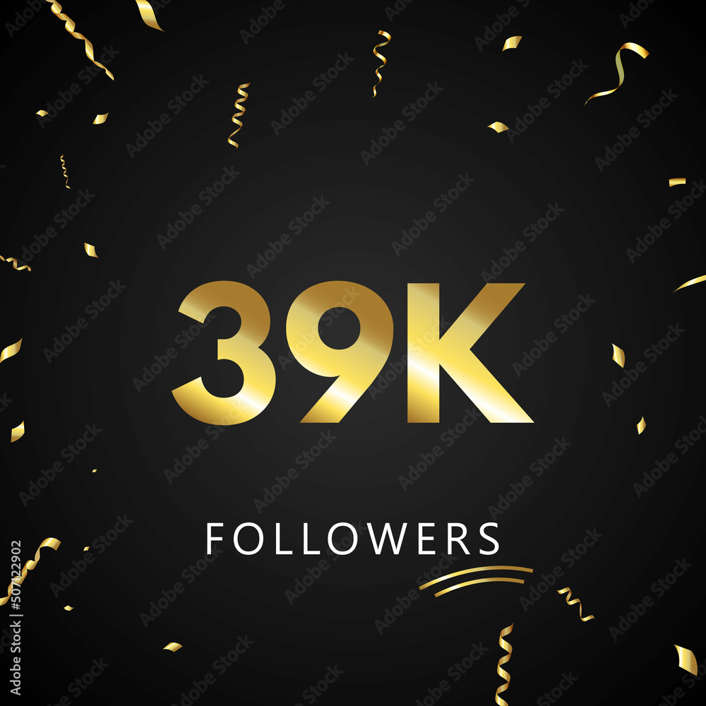 39K or 39 thousand followers with gold confetti isolated on black background. Greeting card template for social networks friends, and followers. Thank you, followers, achievement. 39K or 39 thousand followers with gold confetti isolated on black background. Greeting card template for social networks friends, and followers. Thank you, followers, achievement.