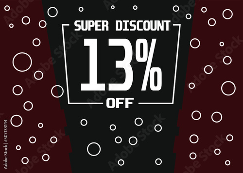 Super discount 13%. 13% off discount sale modern banner vector illustration.