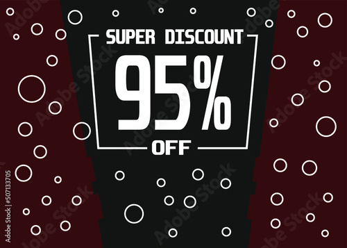 Super discount 95%. 95% off discount sale modern banner vector illustration.
