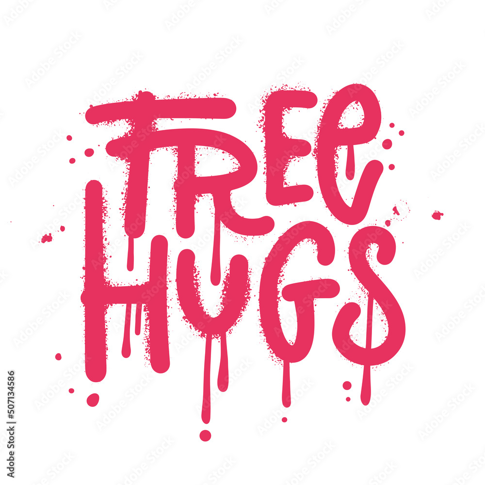 Free huggs - Urban street art graffiti print with splash and handwritten calligraphy for graphic tee t shirt. Vector hand drawn typographic illustration in underground spray style. Free huggs - Urban street art graffiti print with splash and handwritten calligraphy for graphic tee t shirt. Vector hand drawn typographic illustration in underground spray style.