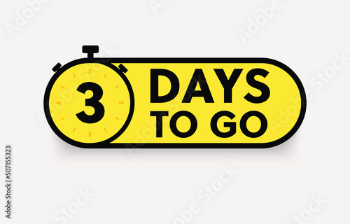 3 days to go last countdown icon. One day go sale price offer promo deal timer. 3 days only