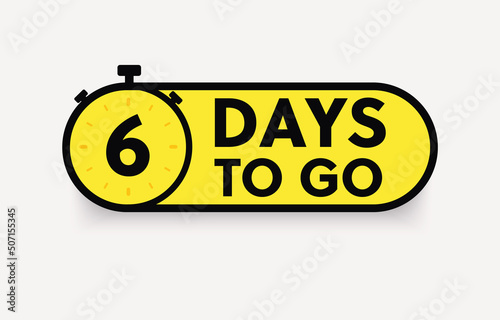 6 days to go last countdown icon. One day go sale price offer promo deal timer. 6 days only