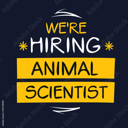 We are hiring Animal Scientist, vector illustration.
