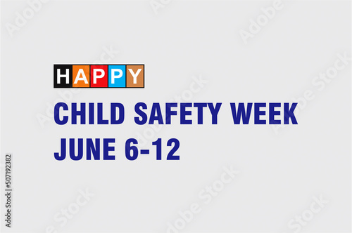 Child Safety Week Awareness Concept Observed on 6-12 June. Child Safety Template for background, greeting, Banner, Poster, Card Awareness Campaign.