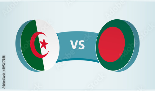 Algeria versus Bangladesh, team sports competition concept.