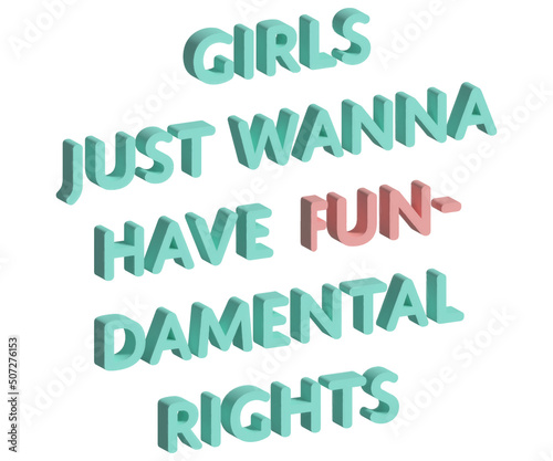 girls just wanna have fundamental rights 3d text