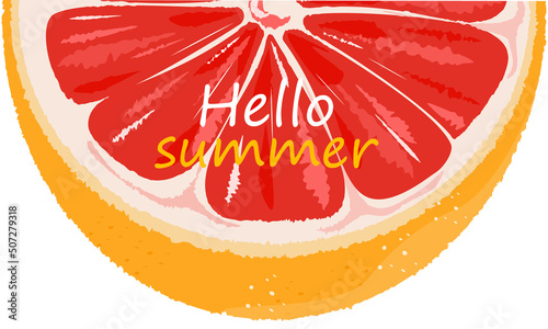 Hello, summer, colorful summer background.A slice of juicy grapefruit.  The illustration is highlighted on a white background.