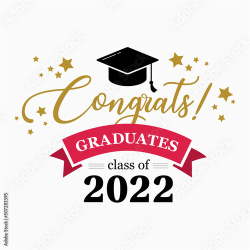 congrats graduation class of 2022, congratulation graduates, you did it, congrats you did it	
