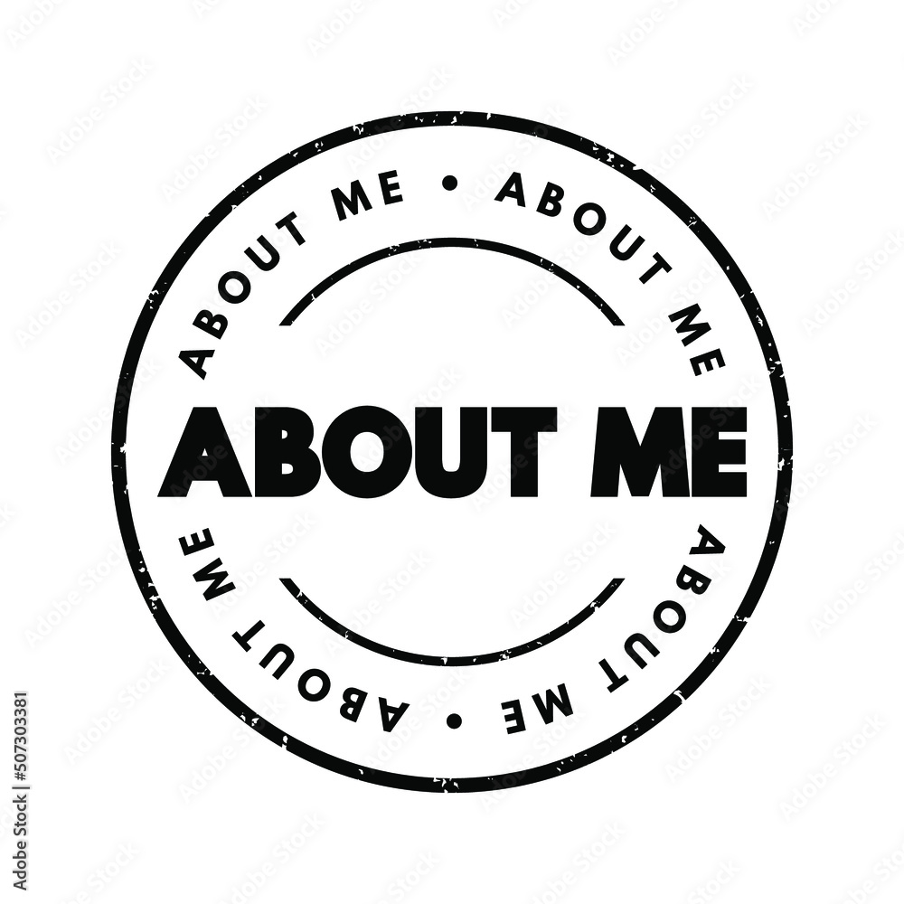 About Me text stamp, concept background About Me text stamp, concept background
