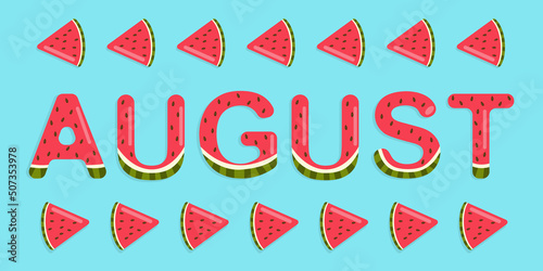 Juicy red inscription august from watermelon letters in a flat style. Vector image.
