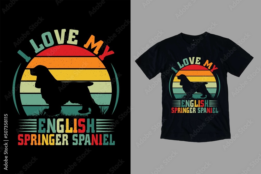 I love my English springer spaniel T-shirt Design.
