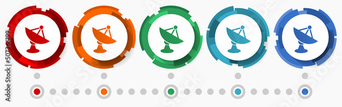 Satellite, dish, antenna concept vector icon set,  modern design abstract web buttons in 5 color options, infographic template for webdesign and mobile apps