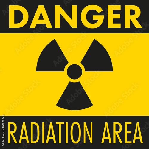 DANGER, RADIATION AREA warning sign. Flat vector illustration on yellow background.